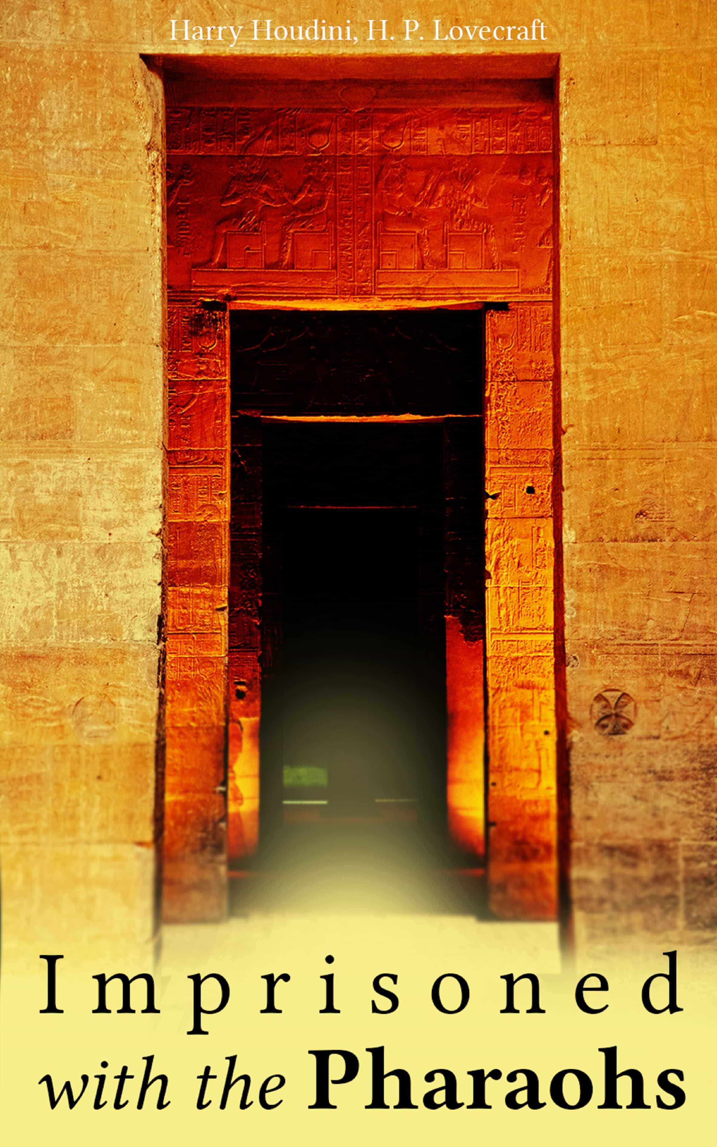 hp lovecraft imprisoned with the pharaohs hp lovecraft imprisoned with the pharaohs