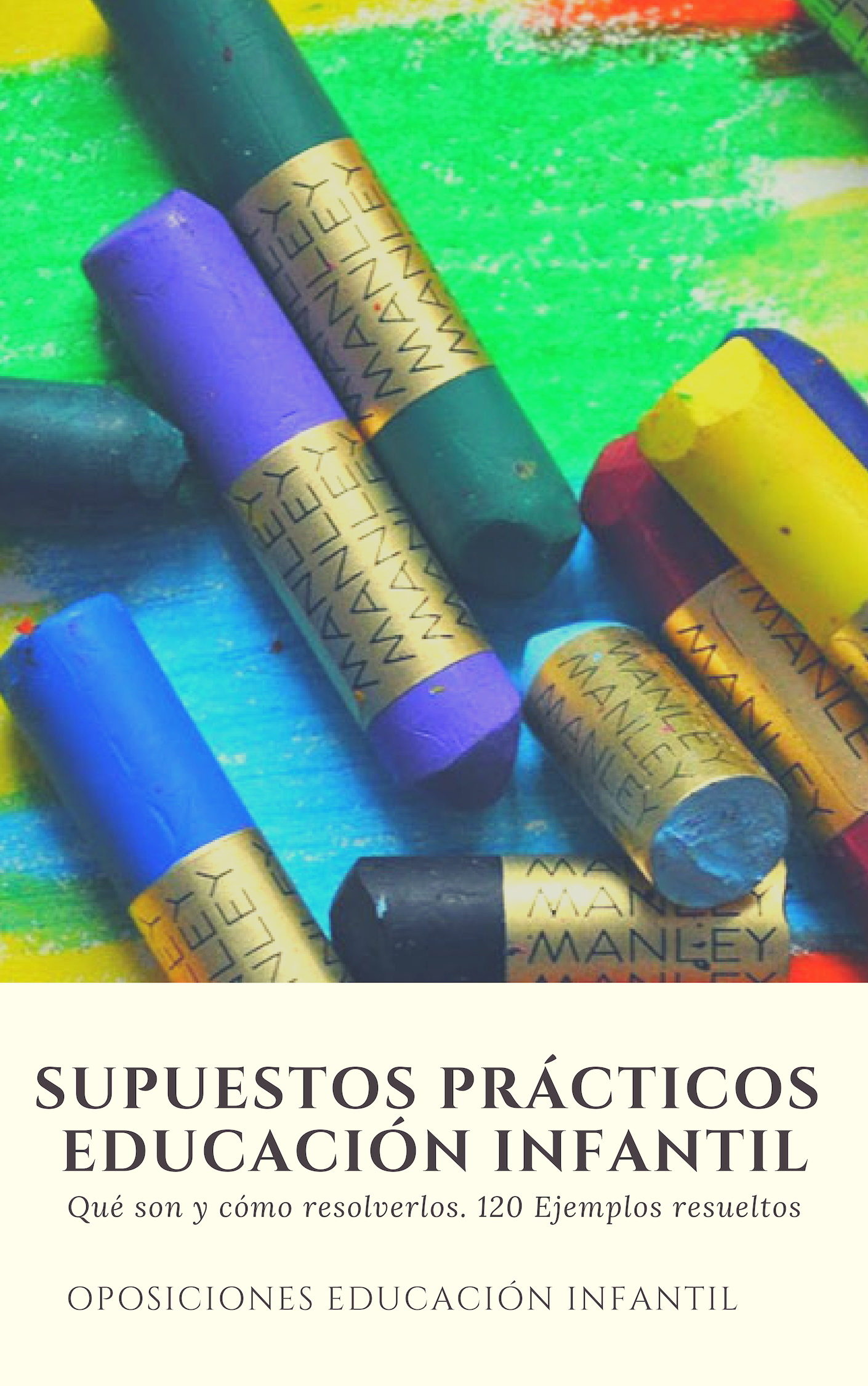 Educación Infantil. Supuestos Prácticos. Cómo Se