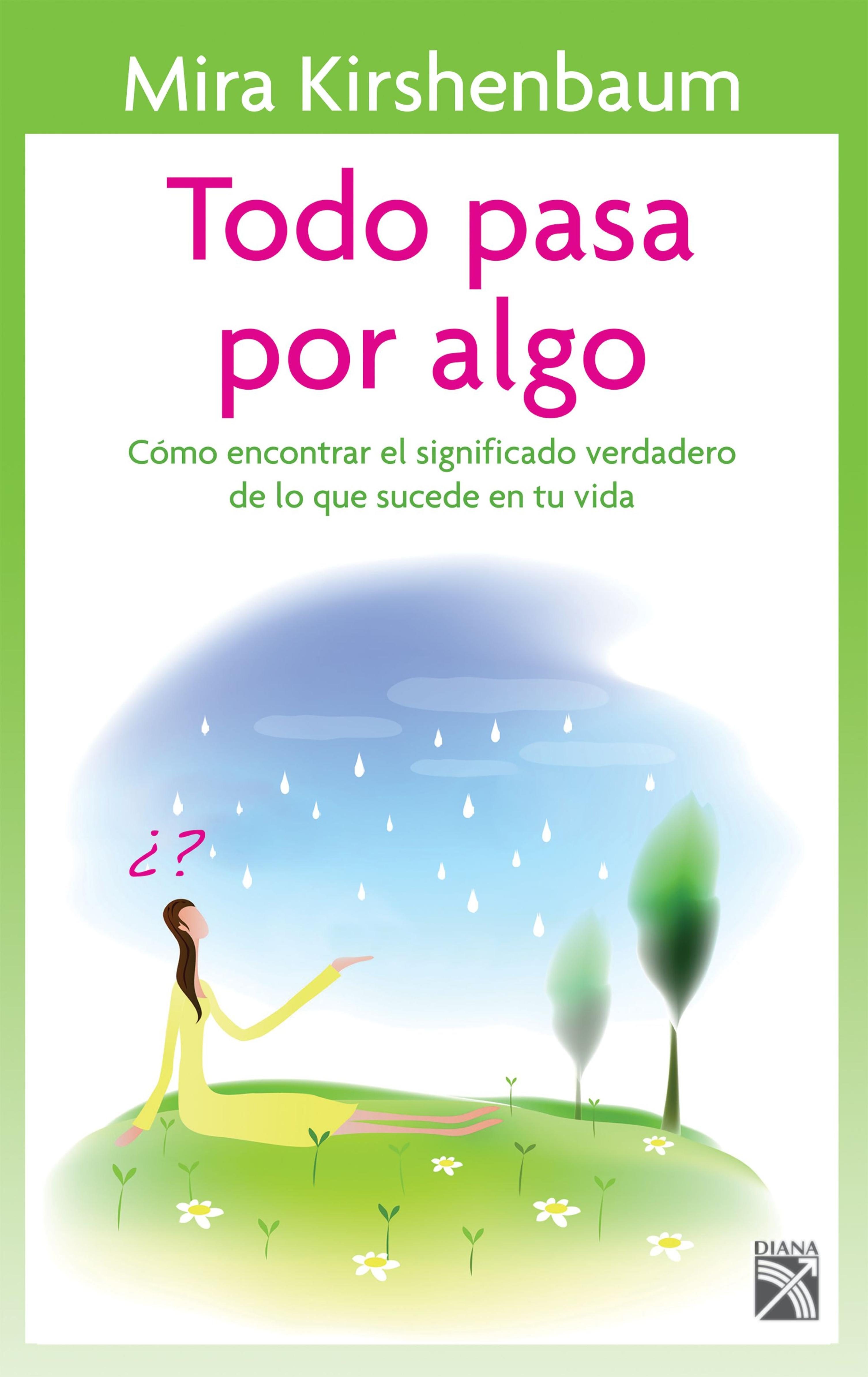 TODO PASA POR ALGO. MIRA KIRSHENBAUM. ebook. 9786070770418 Librería El