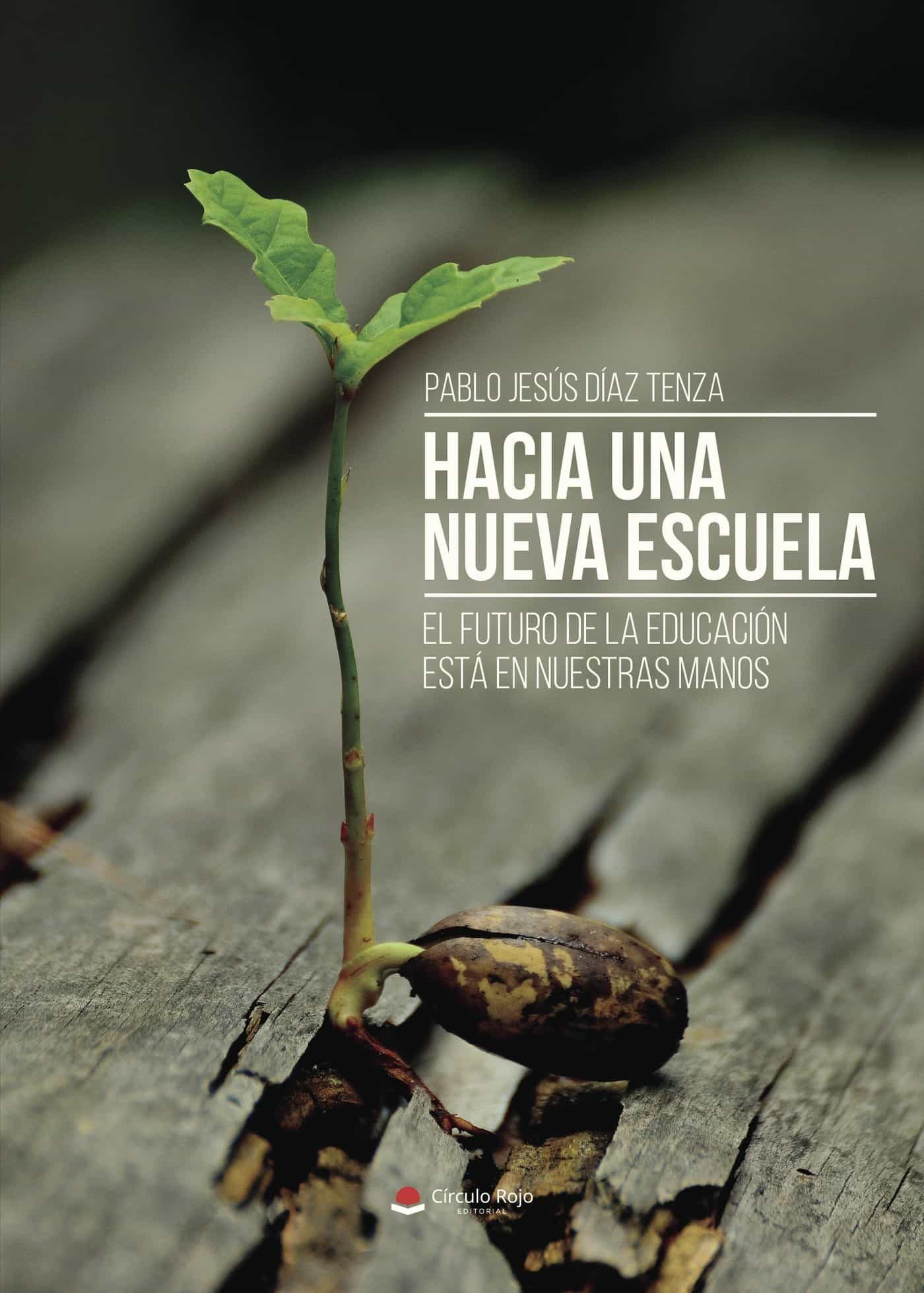 Hacia Una Nueva Escuela (ebook) · Pedagogía · El Corte Inglés