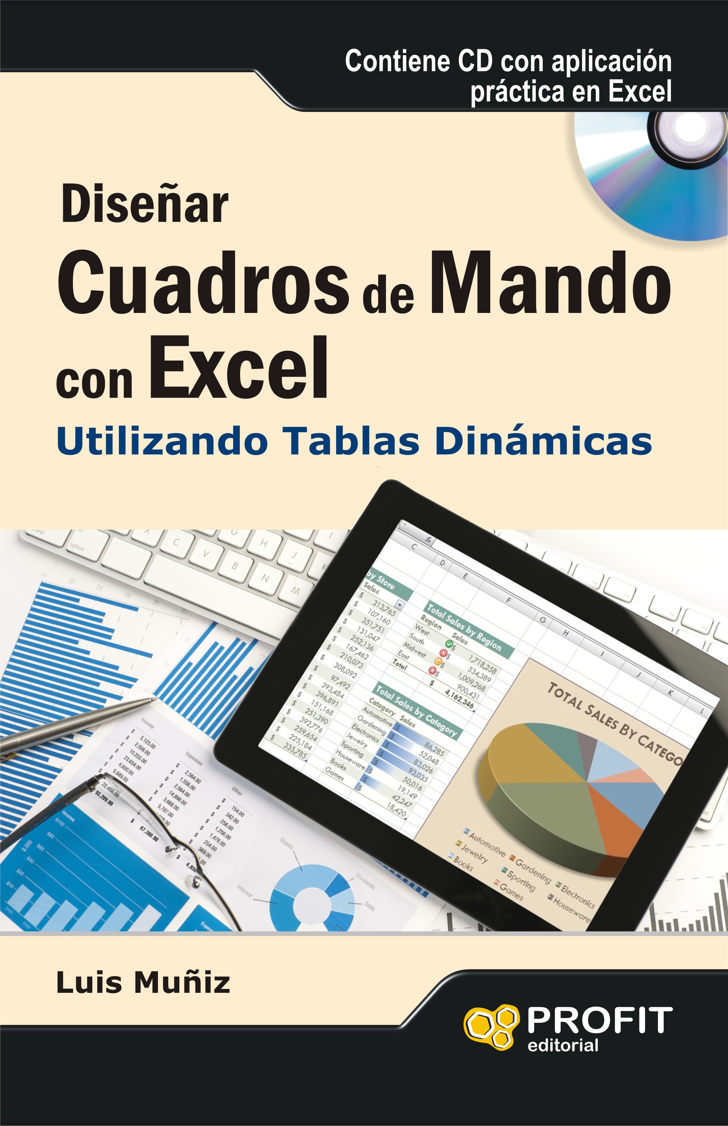 Disenar Cuadros De Mando Con Excel Utilizando Las Tablas Dinamicas Ebook Organizacion Empresarial El Corte Ingles