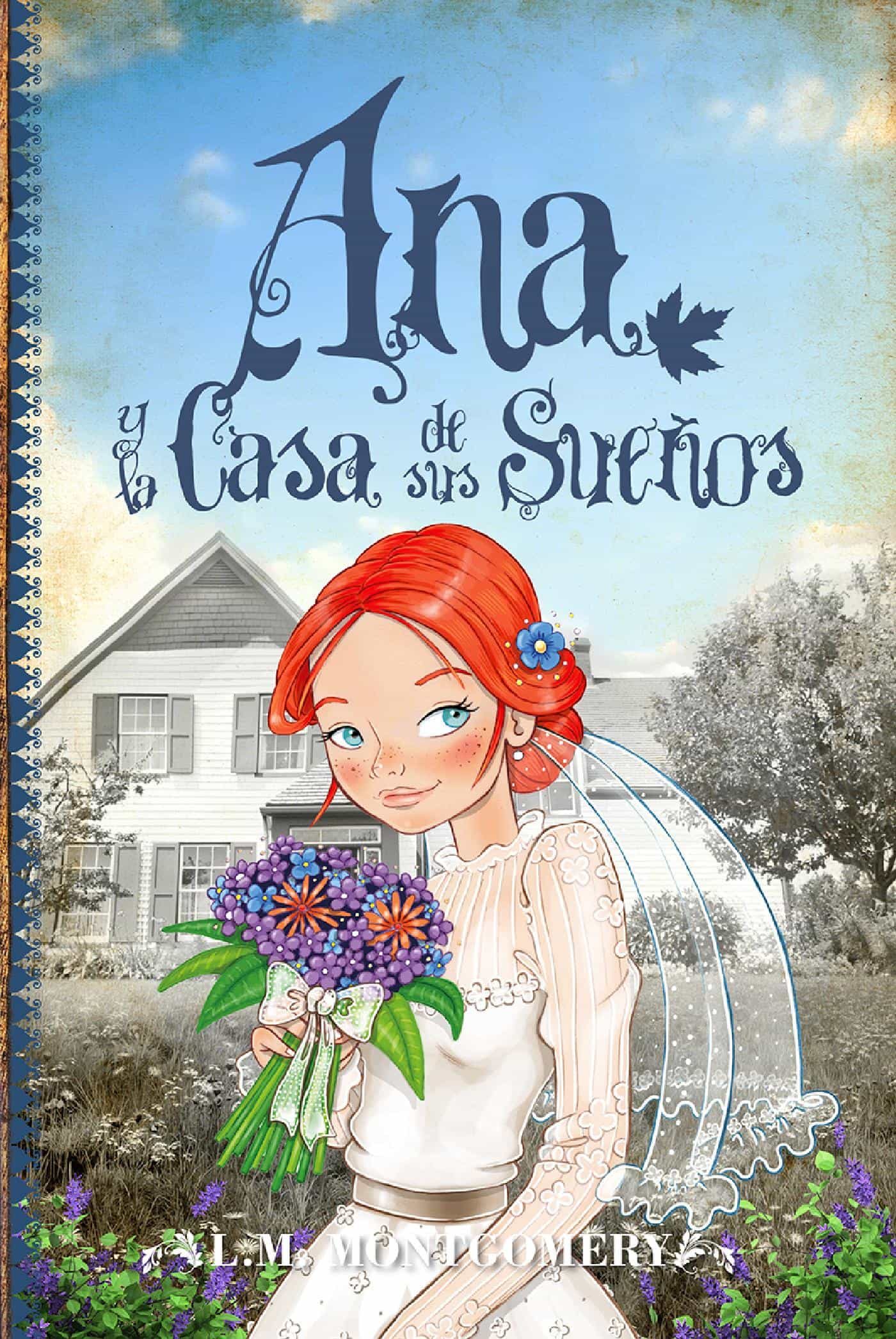 Ana Y La Casa De Sus Sueños (ebook) · Clásicos de la Literatura ...