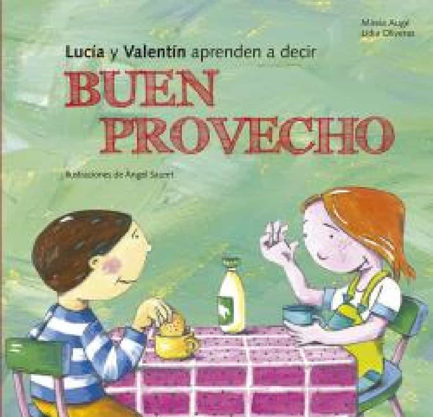 Lucia Y Valentin Aprenden A Decir Buen Provecho Ebook Infantil 0 3 Anos Interactivos El Corte Ingles