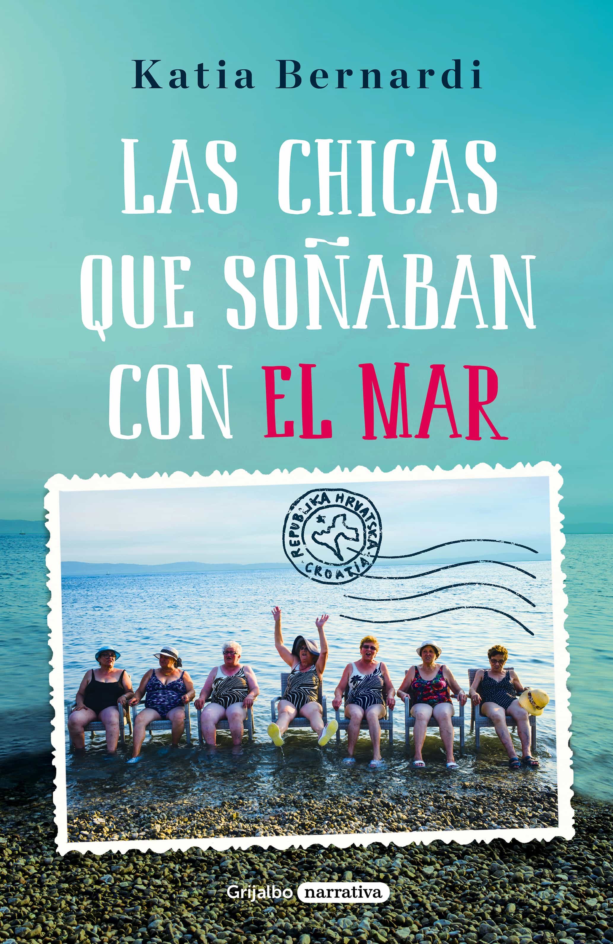 Las chicas que soñaban con el mar KATIA BERNARDI. ebook. 9788425356049