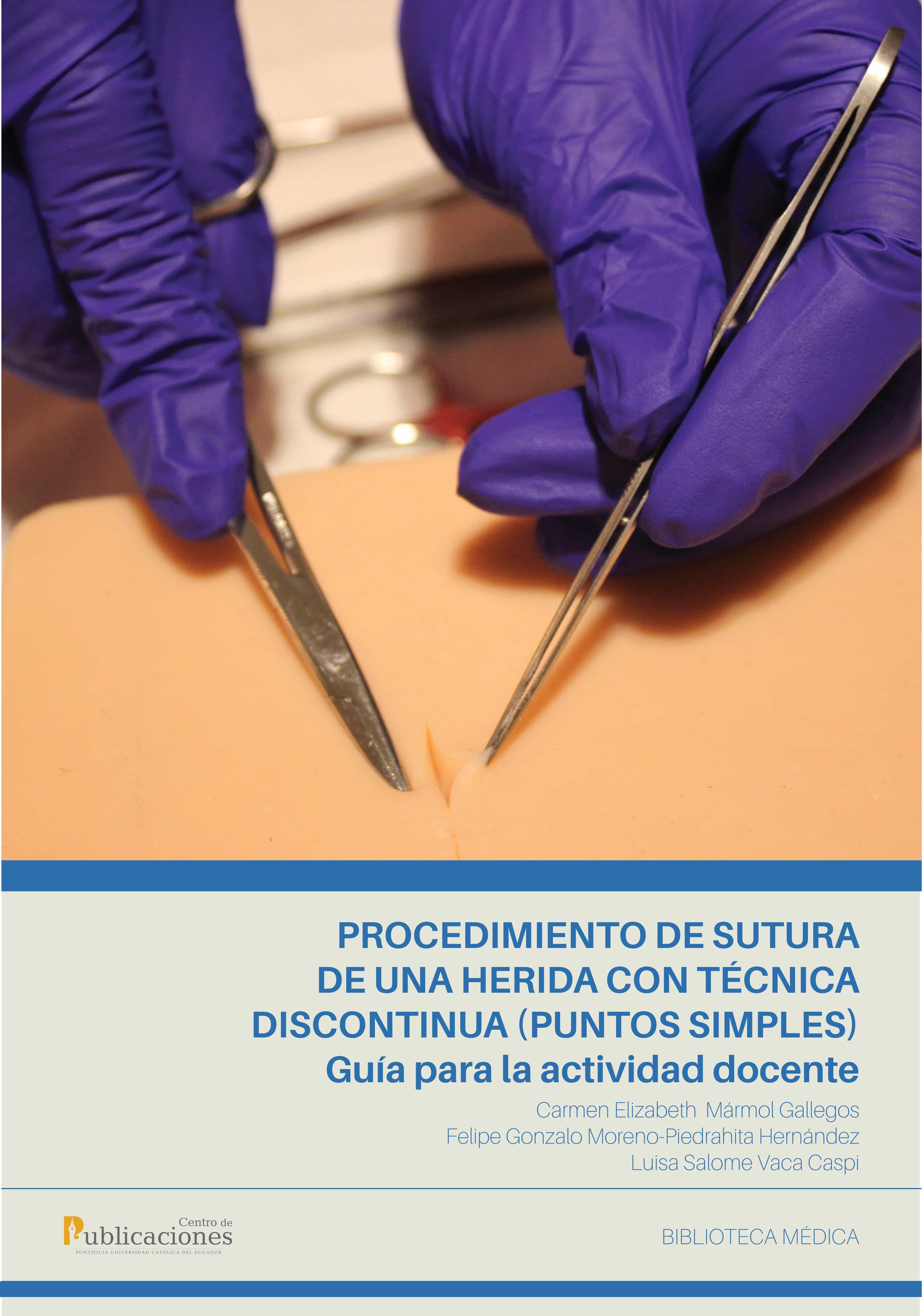 PROCEDIMIENTO DE SUTURA DE UNA HERIDA CON TÉCNICA DISCONTINUA (PUNTOS