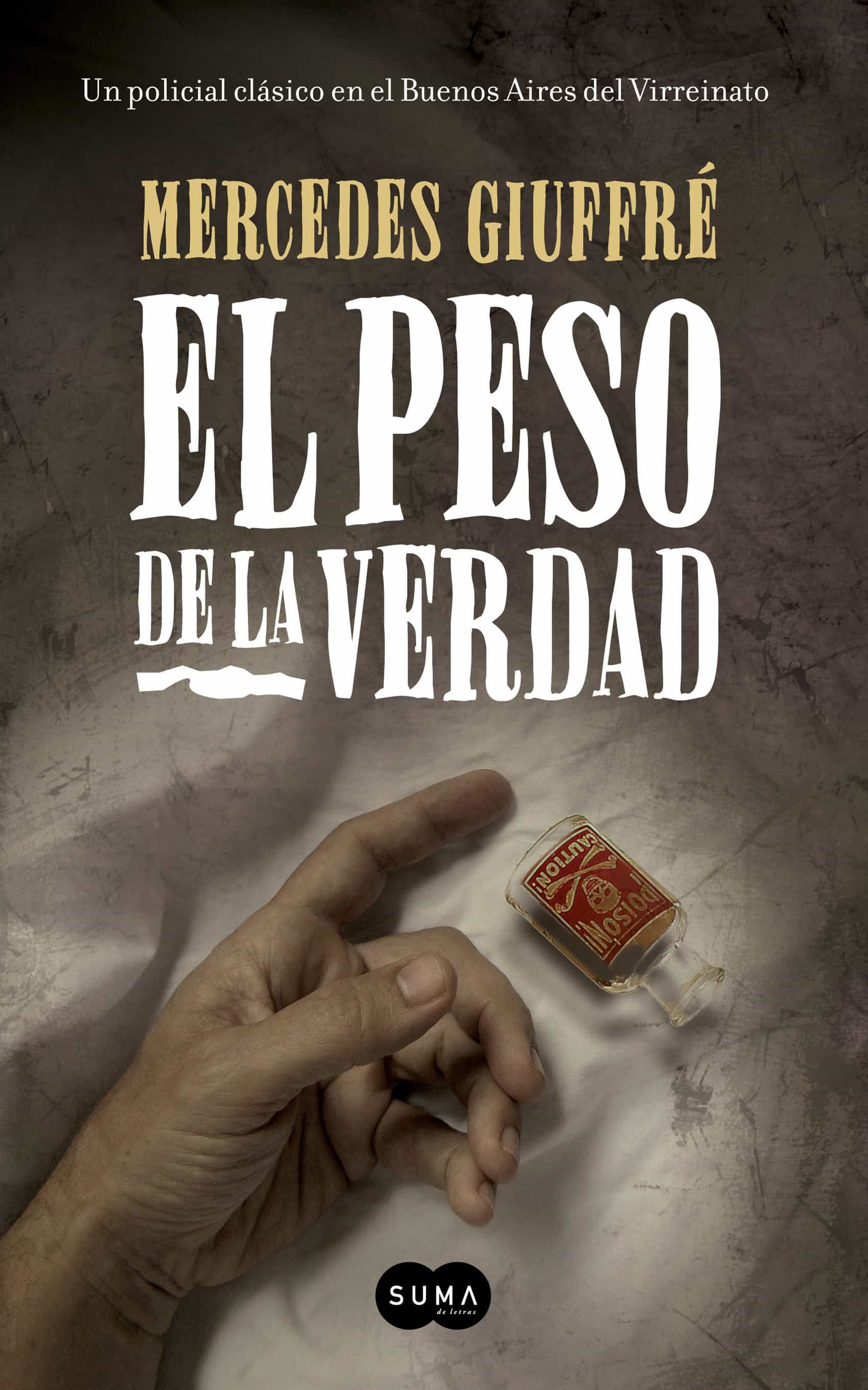 EL PESO DE LA VERDAD. MERCEDES GIUFFRÉ. ebook. 9789870418856 Librería