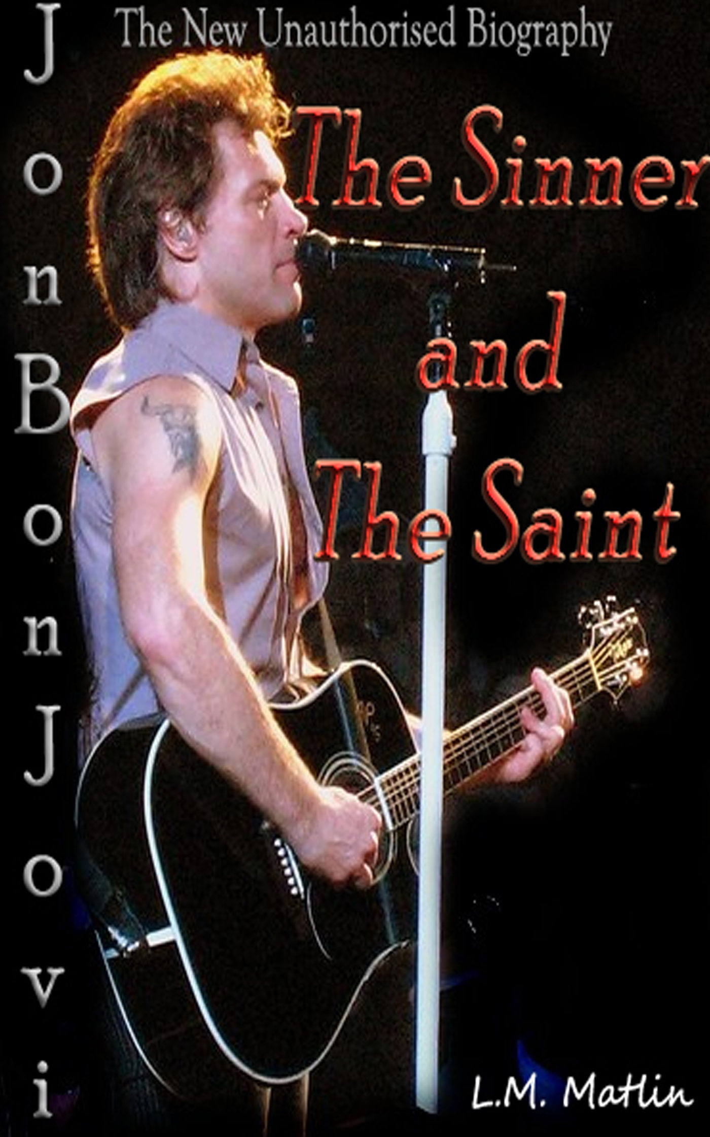 Jon Bon Jovi The Sinner And The Saint. (ebook) · Artes · El Corte Inglés