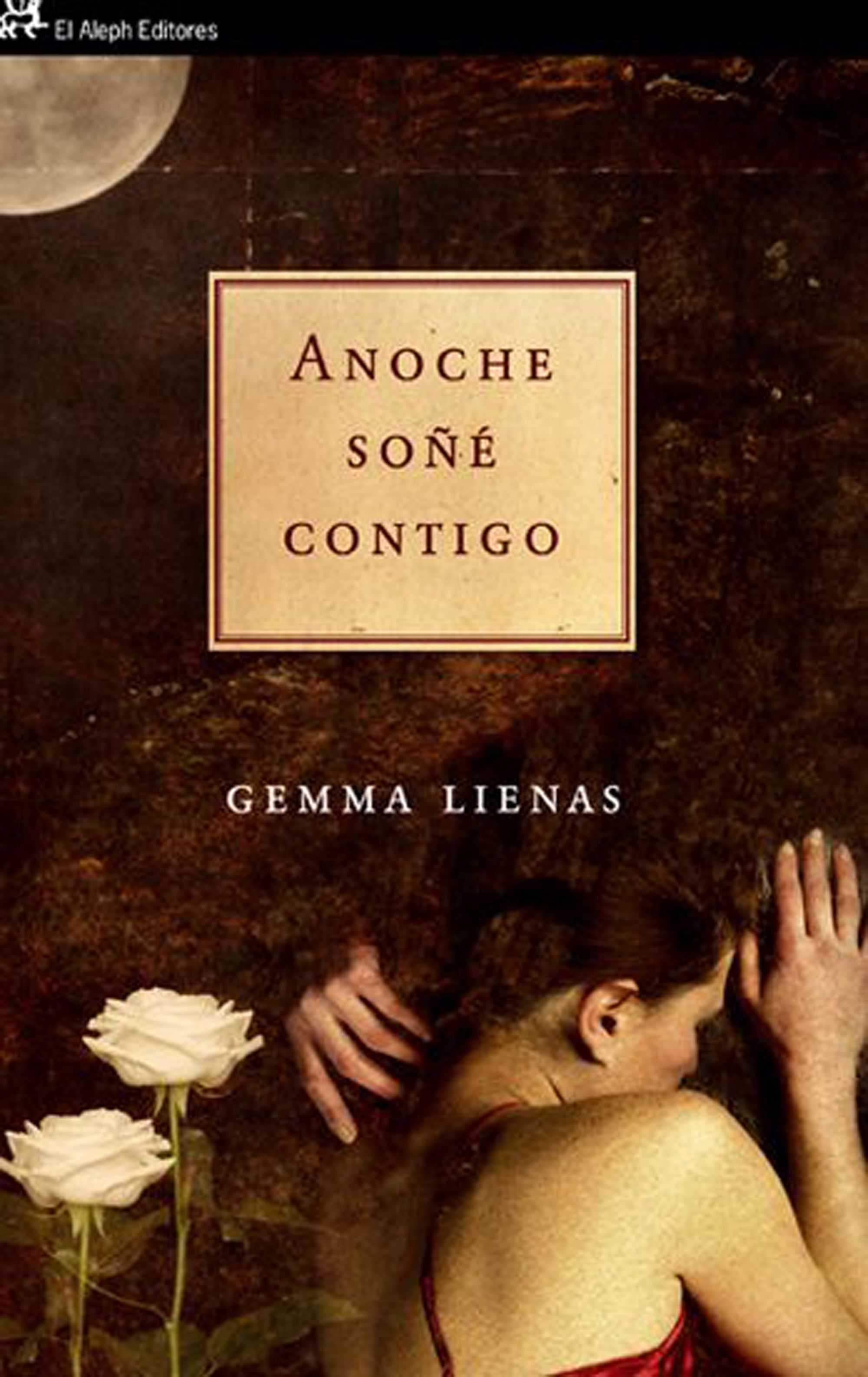 Anoche Soñé Contigo (ebook) · Novela e Hispanoamericana · El Corte Inglés