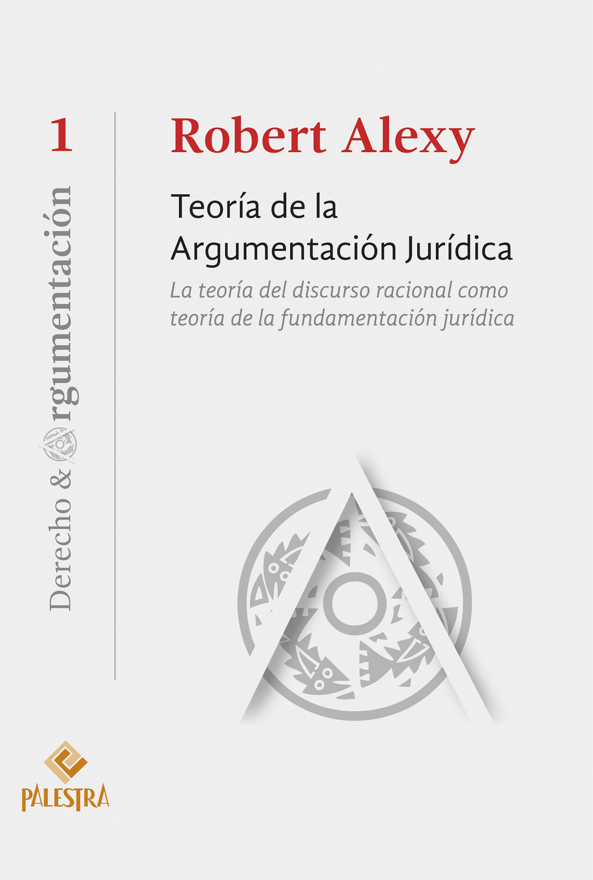 TeorÍa De La ArgumentaciÓn JurÍdica Robert Alexy Ebook 9786124218873 ...