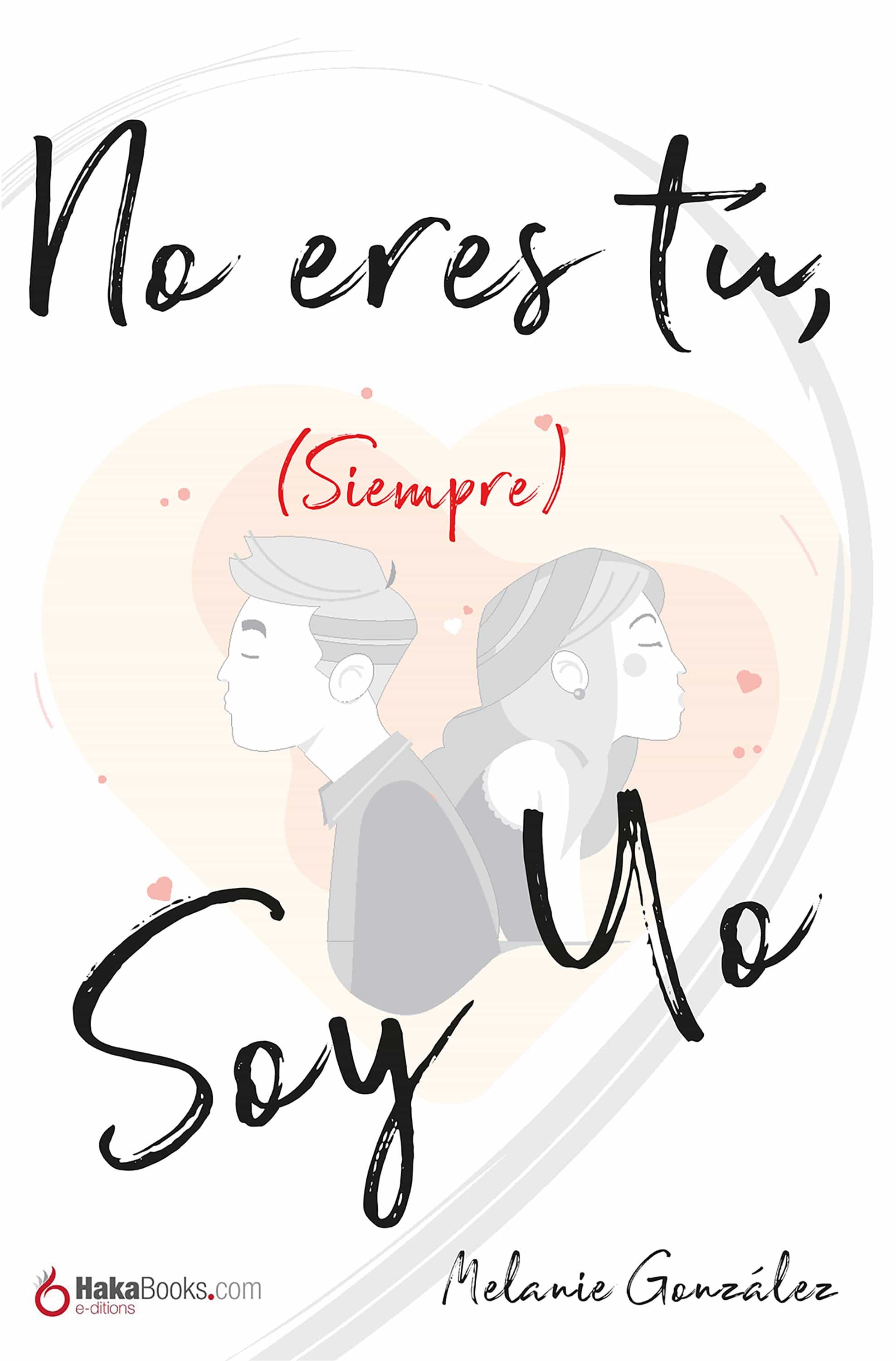 No Eres Tu Soy Yo Libro Melanie Gonzalez
