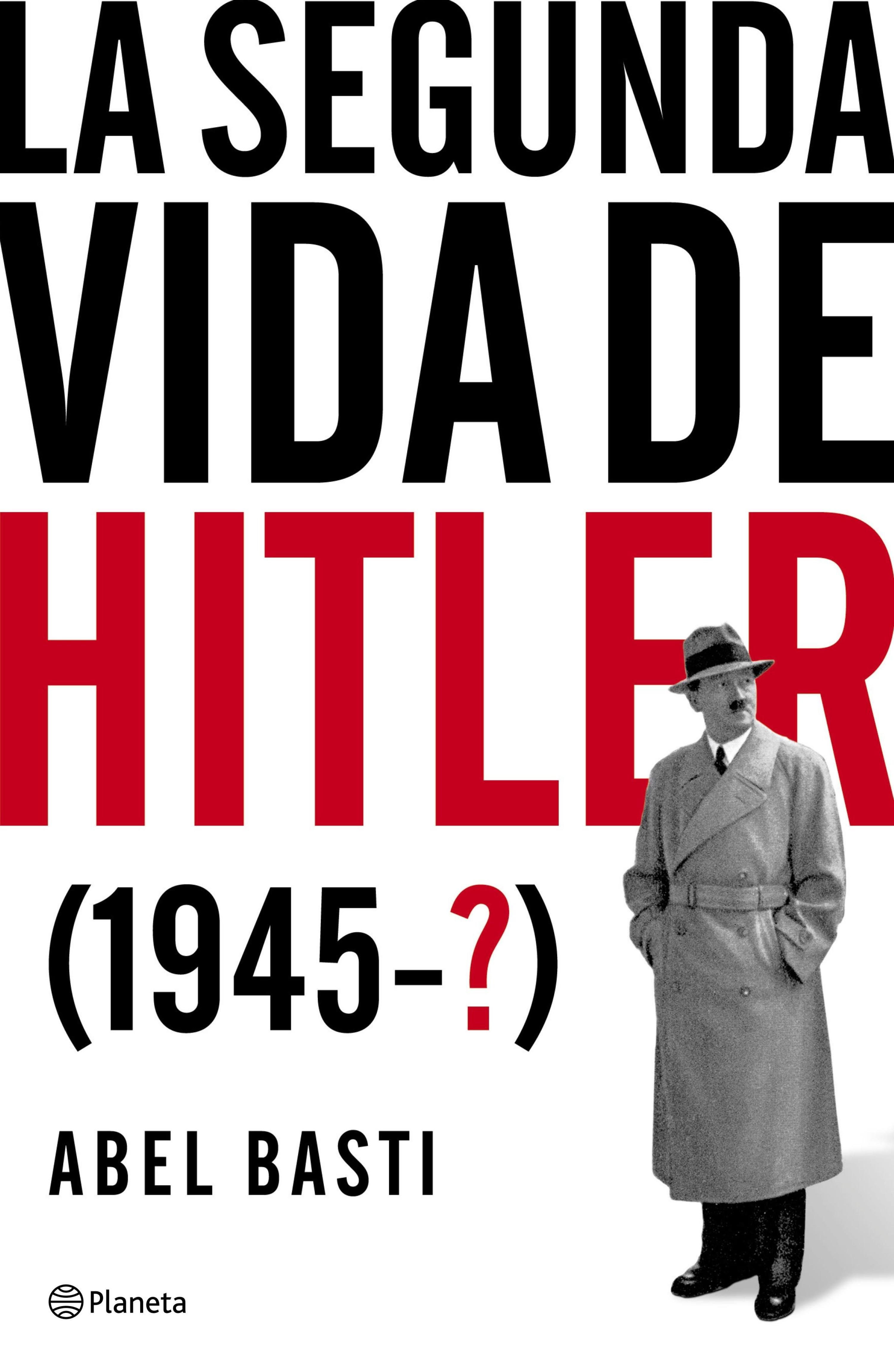 La Segunda Vida De Hitler Ebook · Historia Universal · El Corte Inglés 6522