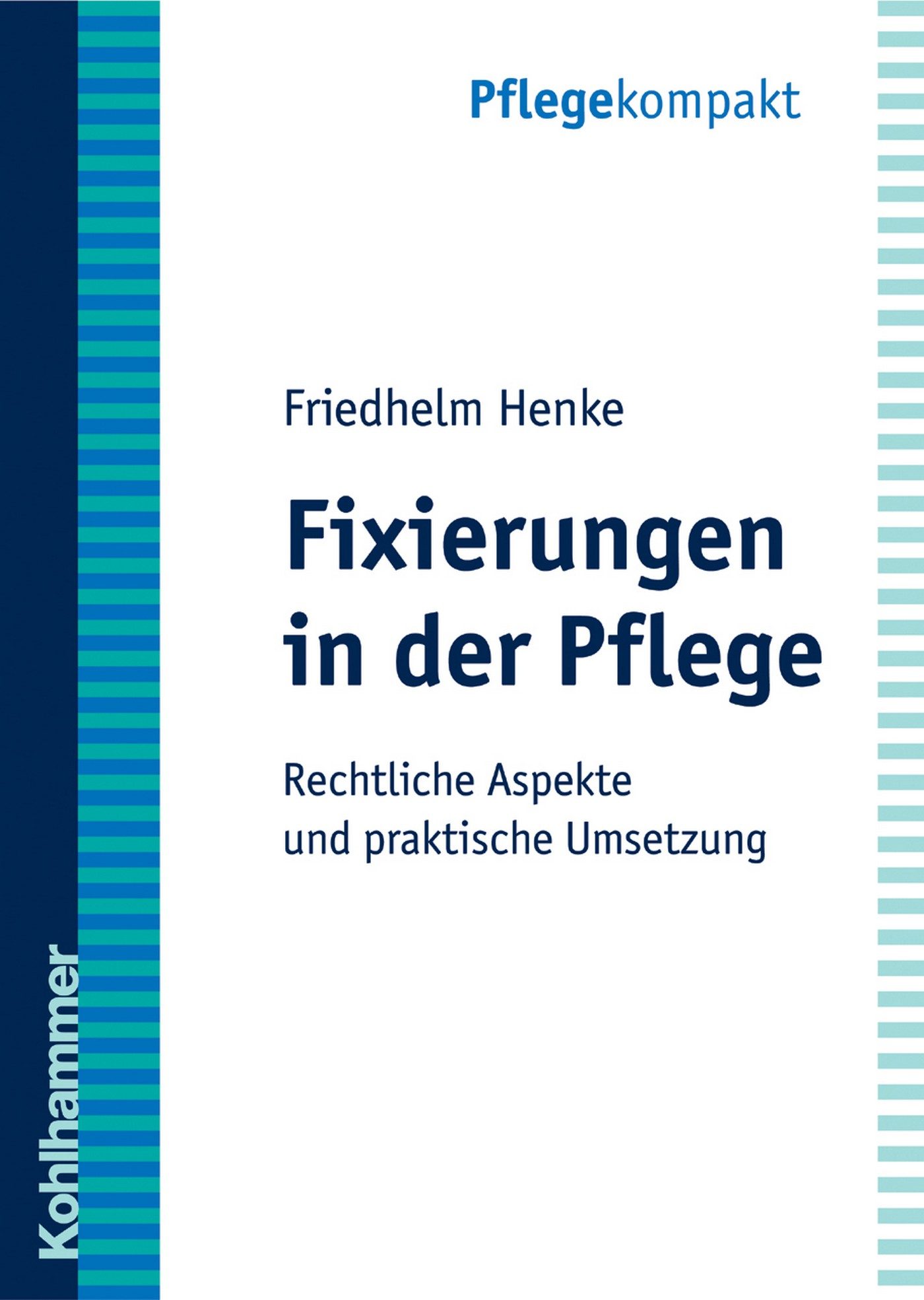 Fixierungen In Der Pflege (ebook) · Medicina General · El Corte Inglés