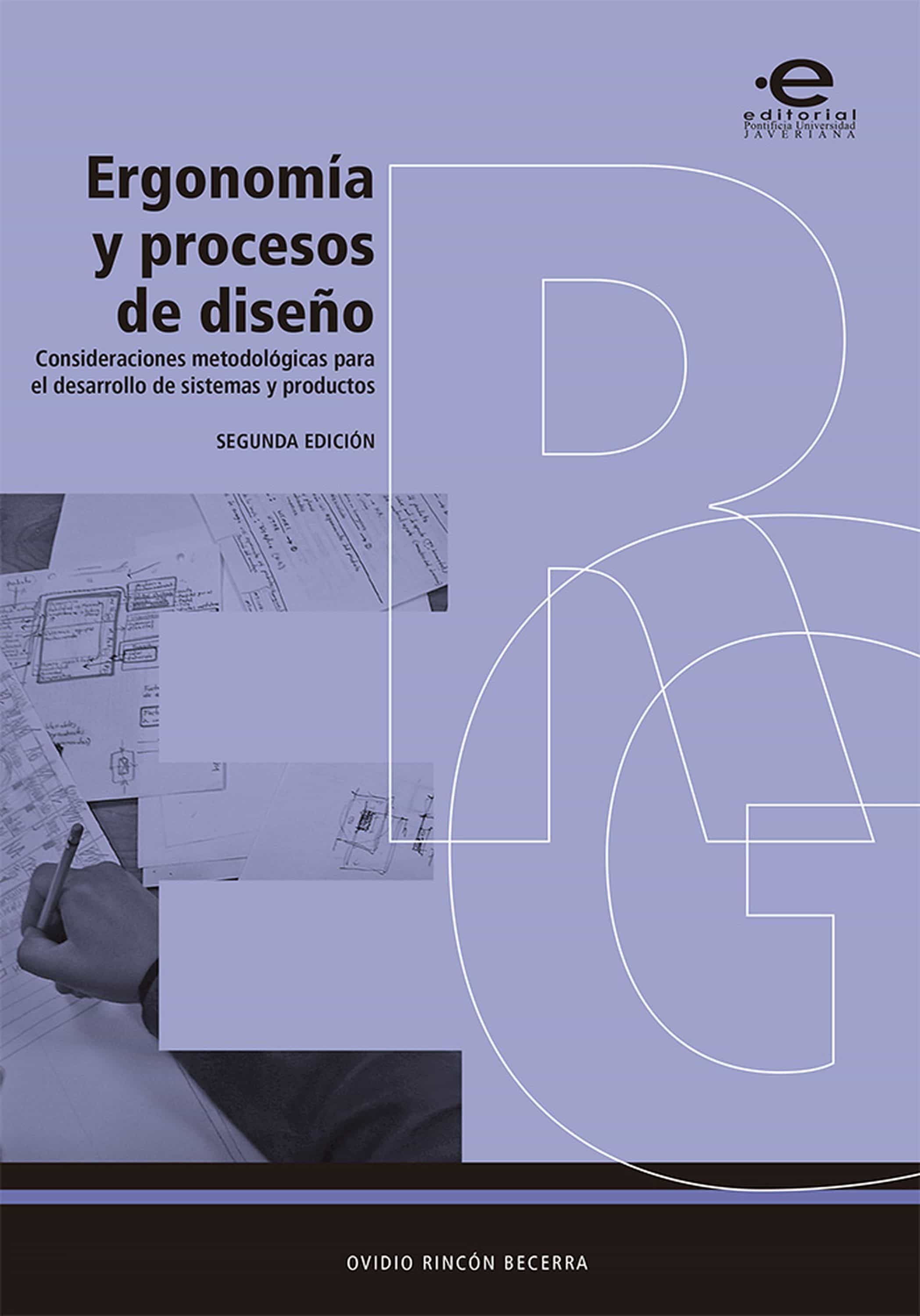 Ergonomía Y Procesos De Diseño. Consideraciones Metodológicas Para El ...