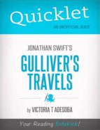QUICKLET ON JONATHAN SWIFT'S GULLIVER'S TRAVELS QUICKLET ON JONATHAN SWIFT'S GULLIVER'S TRAVELS