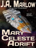 MARY CELESTE ADRIFT MARY CELESTE ADRIFT