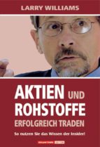 Aktien und Rohstoffe erfolgreich traden