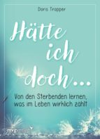 HÄTTE ICH DOCH ? HÄTTE ICH DOCH ?