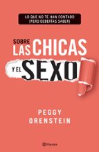 SOBRE LAS CHICAS Y EL SEXO SOBRE LAS CHICAS Y EL SEXO