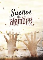 SUEÑOS DE ALAMBRE SUEÑOS DE ALAMBRE