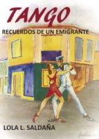 TANGO. RECUERDOS DE UN EMIGRANTE. TANGO. RECUERDOS DE UN EMIGRANTE.