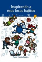 INSPIRANDO A ESOS LOCOS BAJITOS