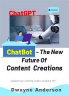 ChatBot and the New Future of Content Creations