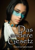 DAS ANDERE GESETZ DAS ANDERE GESETZ
