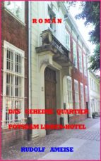 DAS GEHEIME QUARTIER DAS GEHEIME QUARTIER