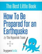 HOW TO BE PREPARED FOR AN EARTHQUAKE HOW TO BE PREPARED FOR AN EARTHQUAKE