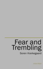 FEAR AND TREMBLING FEAR AND TREMBLING