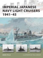 IMPERIAL JAPANESE NAVY LIGHT CRUISERS 1941-45 IMPERIAL JAPANESE NAVY LIGHT CRUISERS 1941-45