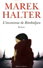 L'INCONNUE DE BIROBIDJAN L'INCONNUE DE BIROBIDJAN
