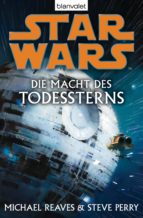 STAR WARS. DIE MACHT DES TODESSTERNS STAR WARS. DIE MACHT DES TODESSTERNS
