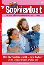 SOPHIENLUST 199 ? FAMILIENROMAN SOPHIENLUST 199 ? FAMILIENROMAN