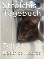 STROLCHIS TAGEBUCH (TEIL 91) STROLCHIS TAGEBUCH (TEIL 91)