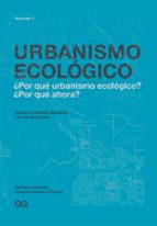 Urbanismo Ecológico. Volumen 1