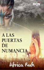 A LAS PUERTAS DE NUMANCIA A LAS PUERTAS DE NUMANCIA