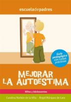 MEJORAR LA AUTOESTIMA MEJORAR LA AUTOESTIMA