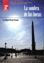 LA SOMBRA DE LAS HORAS LA SOMBRA DE LAS HORAS