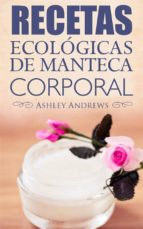 Recetas Ecológicas De Manteca Corporal