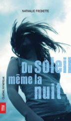 DU SOLEIL MÊME LA NUIT DU SOLEIL MÊME LA NUIT