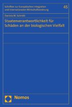 STAATENVERANTWORTLICHKEIT FÜR SCHÄDEN AN DER BIOLOGISCHEN VIELFALT STAATENVERANTWORTLICHKEIT FÜR SCHÄDEN AN DER BIOLOGISCHEN VIELFALT