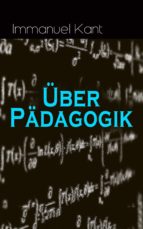 Über Pädagogik (Vollständige Ausgabe)