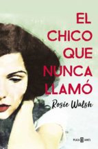 EL CHICO QUE NUNCA LLAMÓ EL CHICO QUE NUNCA LLAMÓ