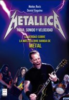 METALLICA - FURIA, SONIDO Y VELOCIDAD METALLICA - FURIA, SONIDO Y VELOCIDAD