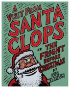A VISIT FROM SANTA CLOPS OR THE FRIGHT BEFORE CHRISTMAS A VISIT FROM SANTA CLOPS OR THE FRIGHT BEFORE CHRISTMAS