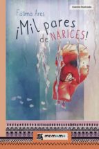 ¡MIL PARES DE NARICES! ¡MIL PARES DE NARICES!