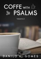 Coffee With Psalms: Volume 2