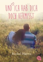 UND ICH HAB DICH DOCH VERMISST UND ICH HAB DICH DOCH VERMISST