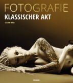 FOTOGRAFIE KLASSISCHER AKT FOTOGRAFIE KLASSISCHER AKT